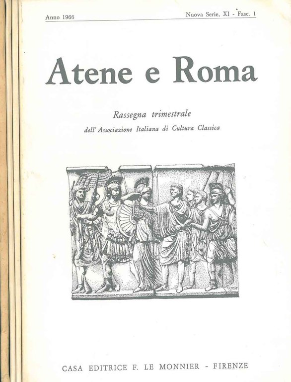 Atene e Roma. Rassegna trimestrale dell'Associazione Italiana di Cultura Classica. …
