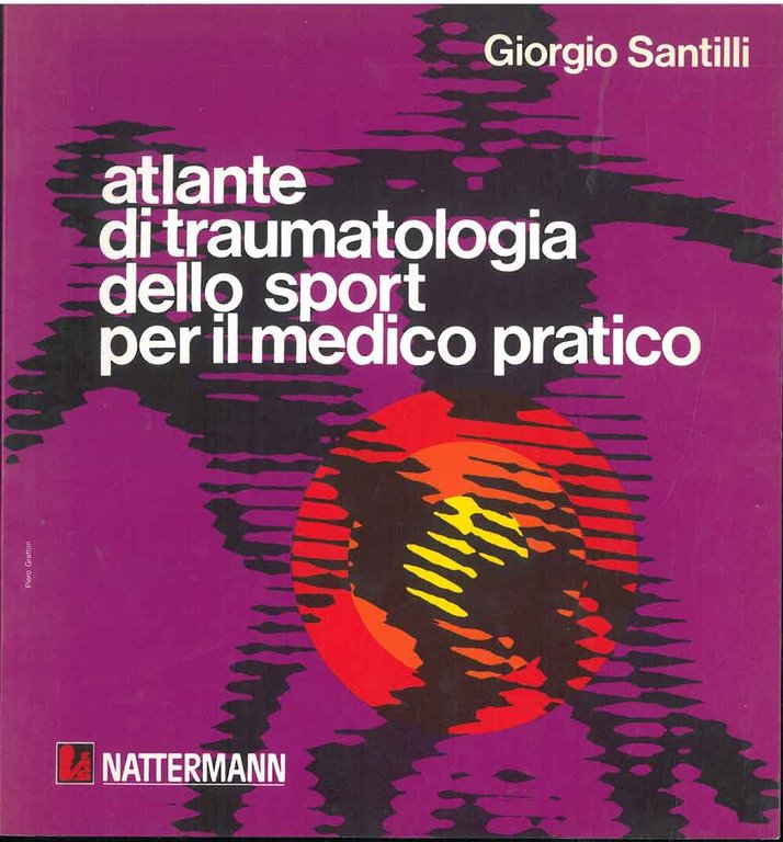 Atlante di traumatologia dello sport per il medico pratico