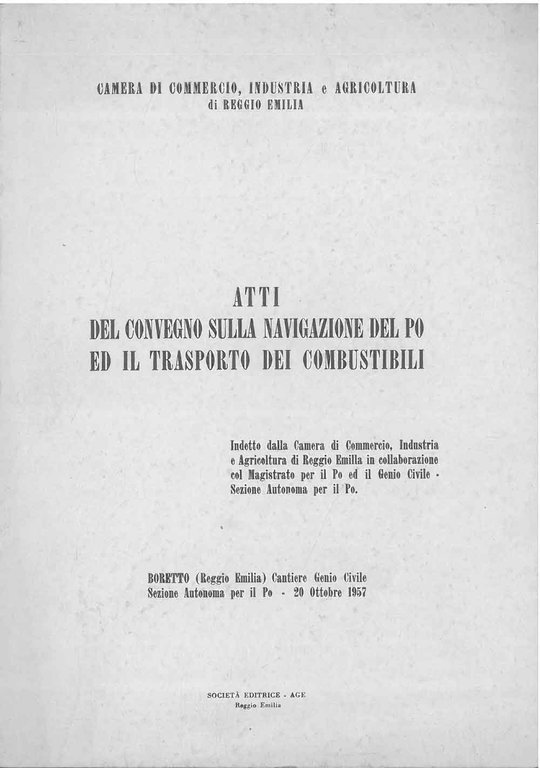 Atti del convegno sulla navigazione del Po ed il trasporto …