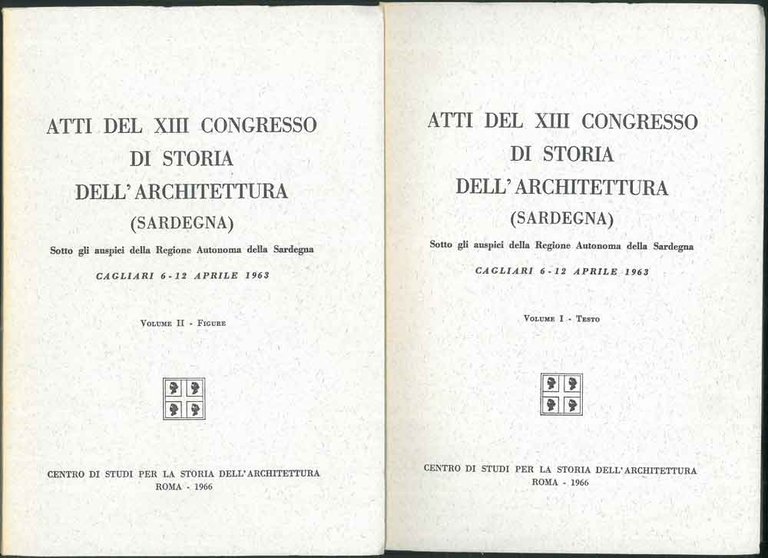 Atti del XIII Congresso di Storia dell'Architettura (Sardegna). Cagliari 6-12 …