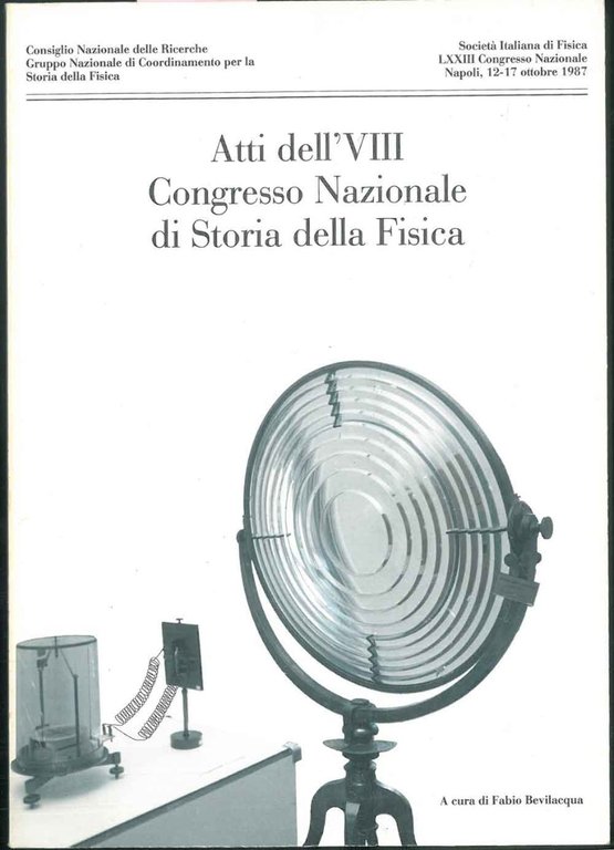 Atti dell'VIII Congresso Nazionale di storia della fisica.