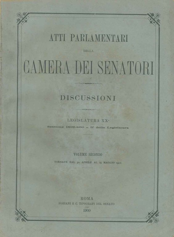 Atti parlamentari della camera dei senatori. Discussioni. Legislatura XX°, sessione …