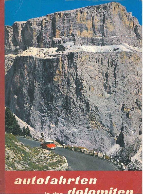 Autofahrten in den Dolomiten