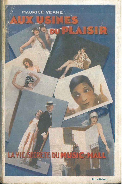 Aux usines du plaisir. La vie secrète du Music-Hall