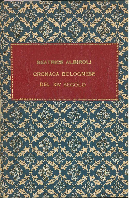 Beatrice Albiroli. Cronaca bolognese del XIV secolo. Estratto