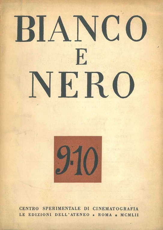 Bianco e nero. Rassegna mensile di studi cinematografici. Anno xiii, …