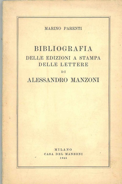 Bibliografia delle edizioni a stampa delle letttere di Alessandro Manzoni