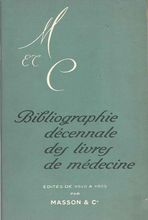 Bibliographie décennale des livres de médecine edités de 1945 a …
