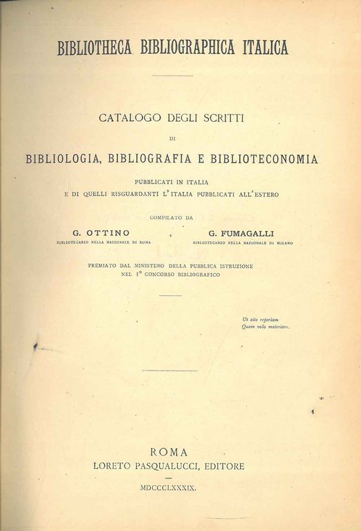Bibliotheca bibliographica italica. Catalogo degli scritti di bibliologia, bibliografia e …