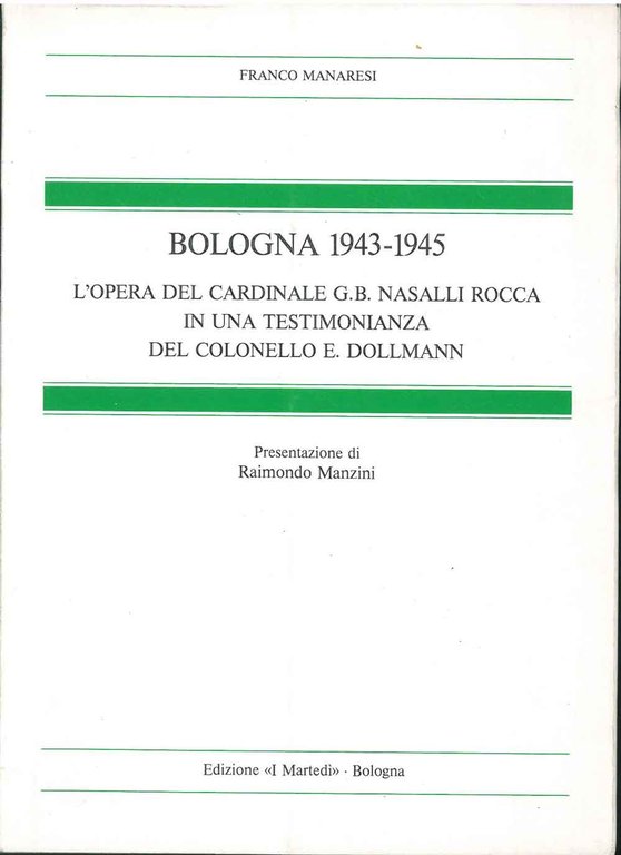 Bologna 1943-1945. L'opera del Cardinale G. B. Nasalli Rocca in …