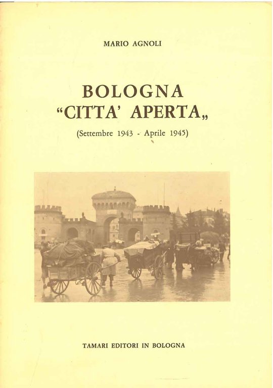 Bologna "città aperta" (settembre 1943 - aprile 1945)