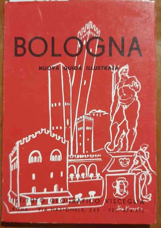 Bologna e dintorni. Guida illustrata con una pianta della città