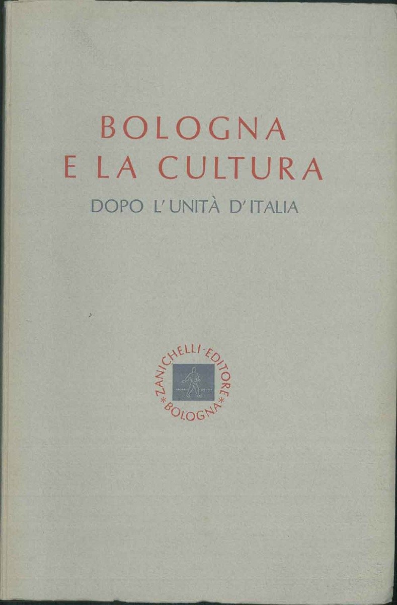 Bologna e la cultura dopo l'unità d'Italia