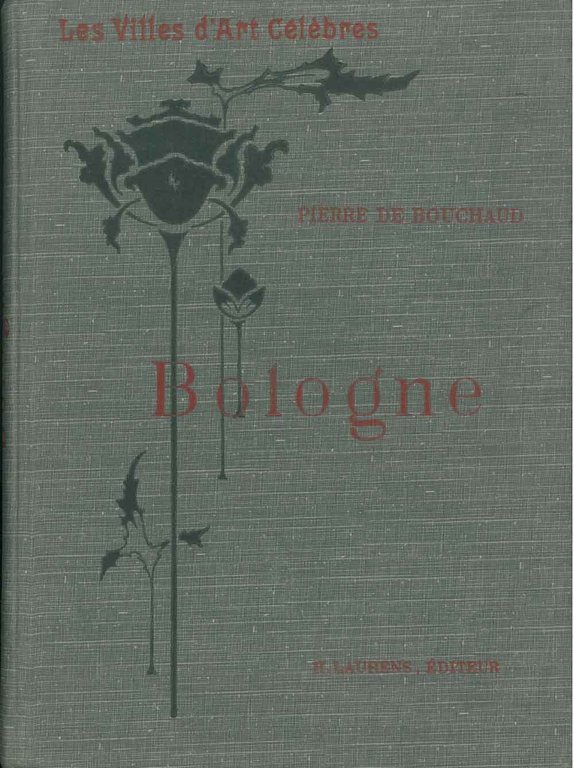 Bologne. Les villes d'art célèbres