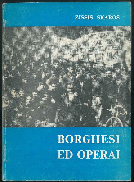 Borghesi ed operai. Traduzione dal greco di Kolosof Tersicore.