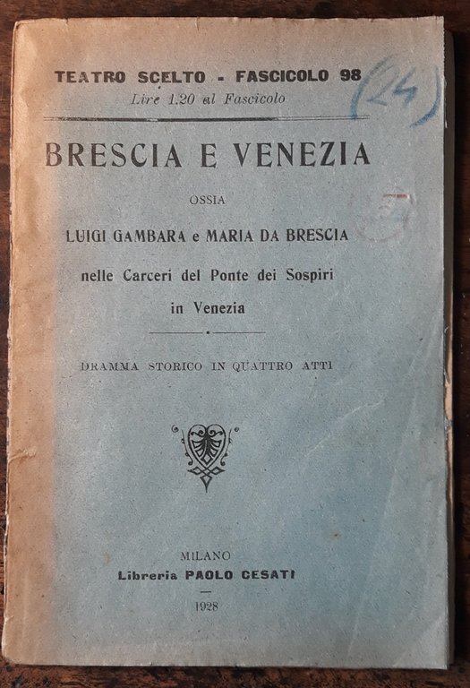 Brescia e Venezia ossia Luigi Gambara e Maria da Brescia …