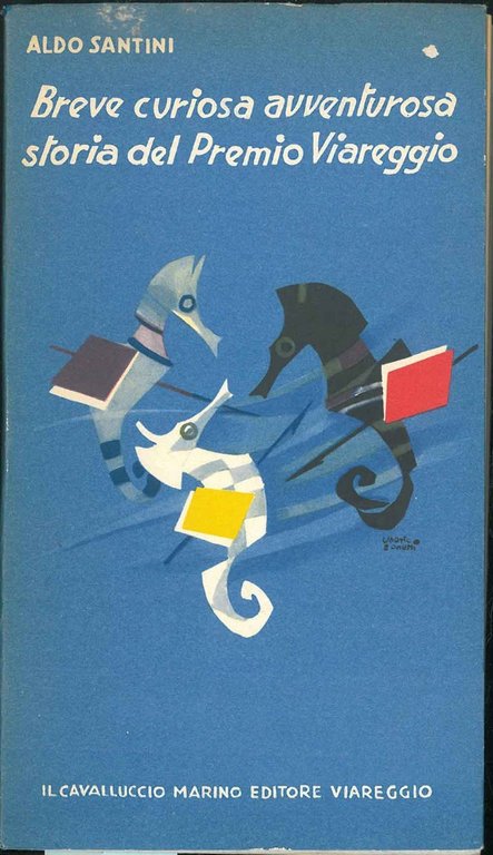 Breve curiosa avventurosa storia del Premio Viareggio