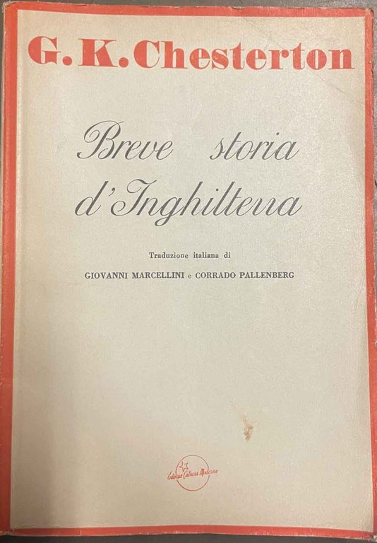 Breve storia d'Inghilterra. Traduzione italiana di Giovanni Marcellini e Corrado …