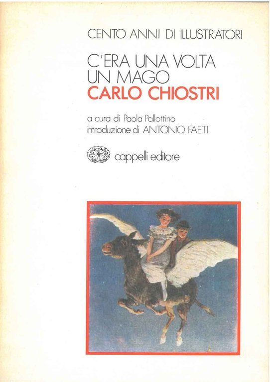 C'era una volta un mago. A cura di P. Pallottino. …