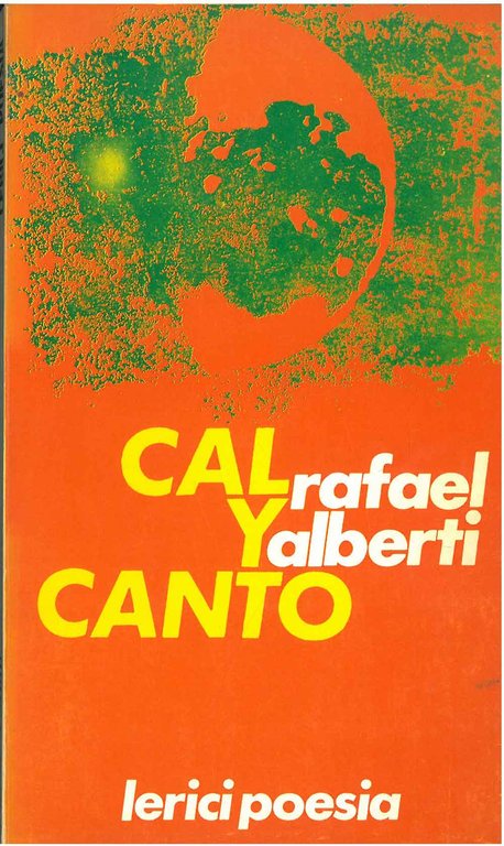 Cal y Canto. Poesie degli anni venti. Traduzione di M. …
