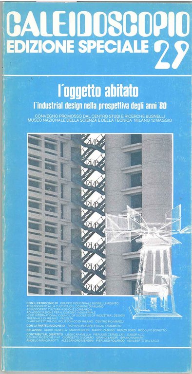 Caleidoscopio. Edizione speciale 29. L'oggetto abitato. L'industrial design nella prospettiva …