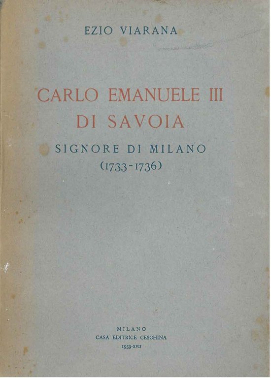 Carlo Emanuele III di Savoia signore di Milano 1733-1736