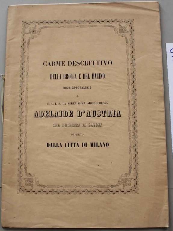 Carme descrittivo della brocca e del bacino. Dono sponsalizio a …