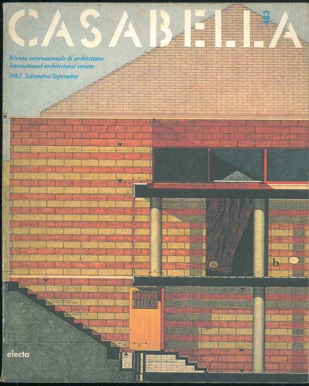 Casabella. Rivista internazionale di architettura. International architectural review. N. 483, …