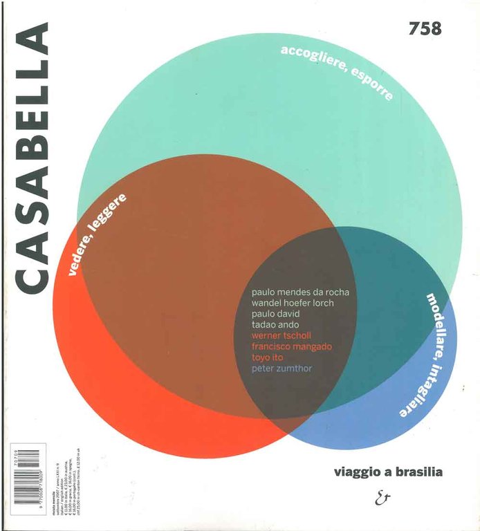 Casabella Rivista internazionale di architettura; International Architectural Review, Settembre 2007, …
