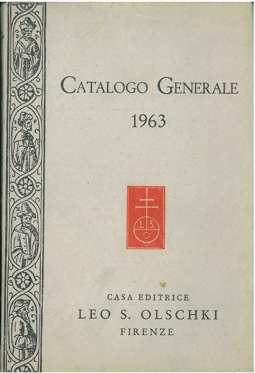 Catalogo generale 1963. Periodici ed opere di propria pubblicazione ed …