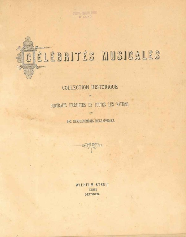 Célébrités musicales. Collection historique des portraits d'artistes de toutes les …