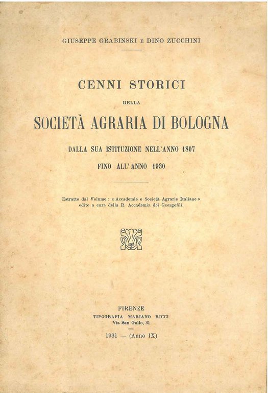 Cenni storici della Società Agraria di Bologna dalla sua istituzione …