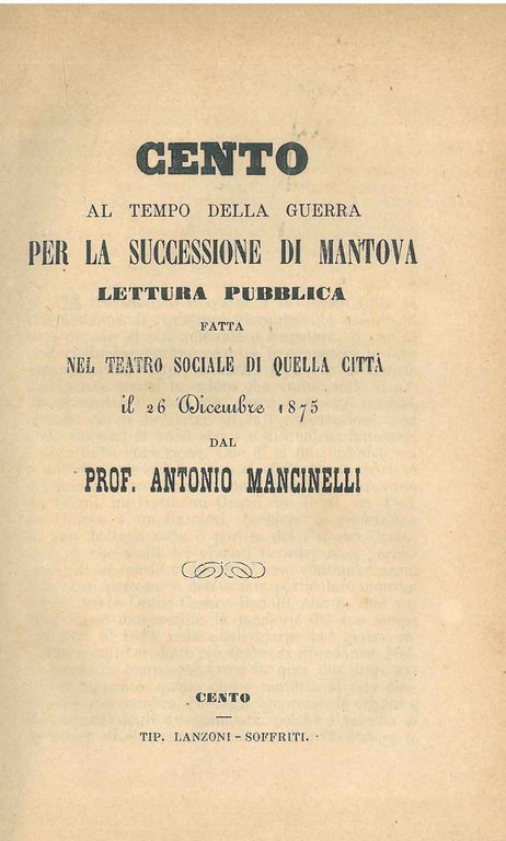 Cento al tempo della guerra per la successione di Mantova. …