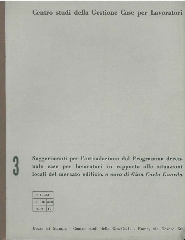 Centro Studi della Gestione Case per Lavoratori. Suggerimenti per l'articolazione …