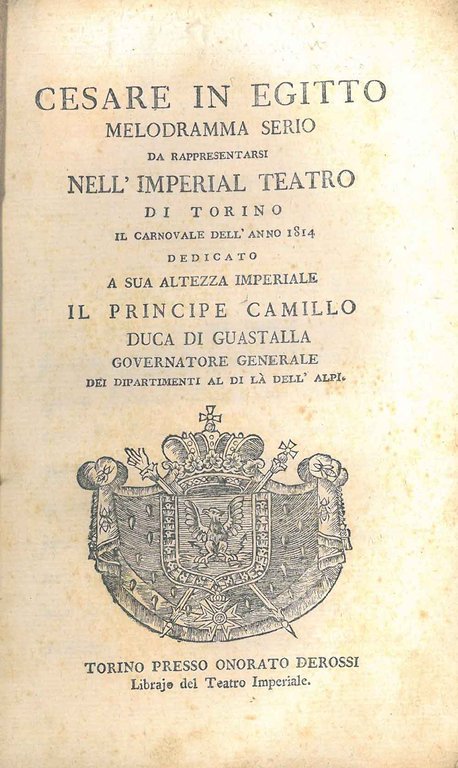 Cesare in Egitto. Melodramma serio da rappresentarsi nell'Imperial teatro di …