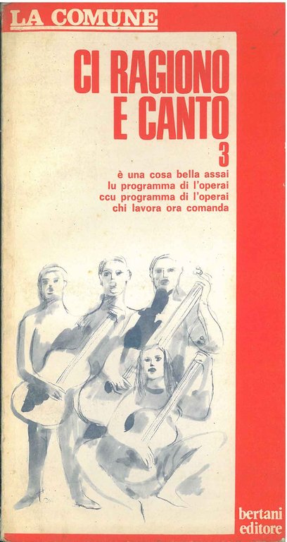 Ci ragiono e canto n. 3. E' una cosa bella …