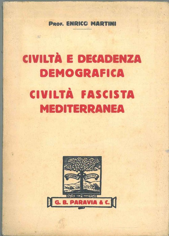Civiltà e decadenza demografica. Civiltà fascista mediterranea