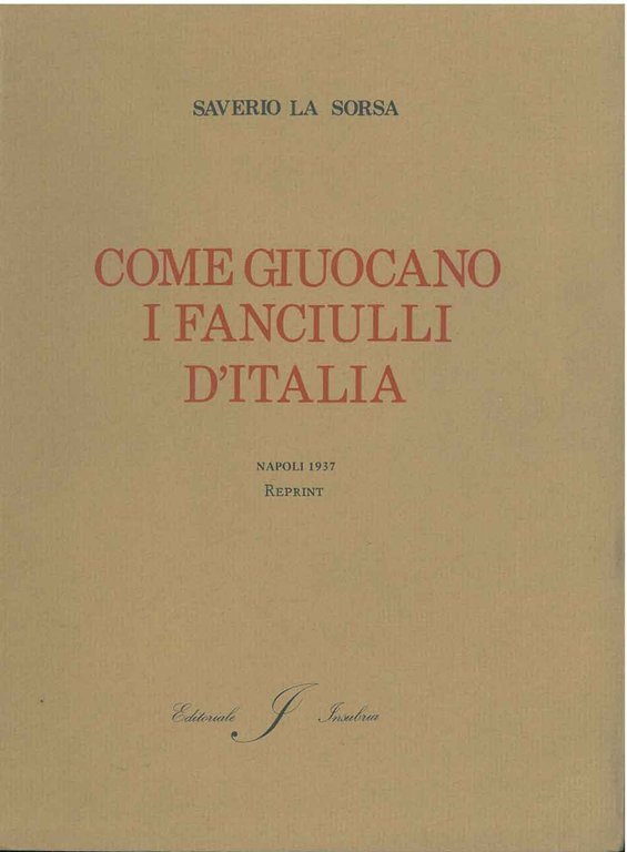 Come giuocano i fanciulli d'Italia. Napoli, 1937 ma