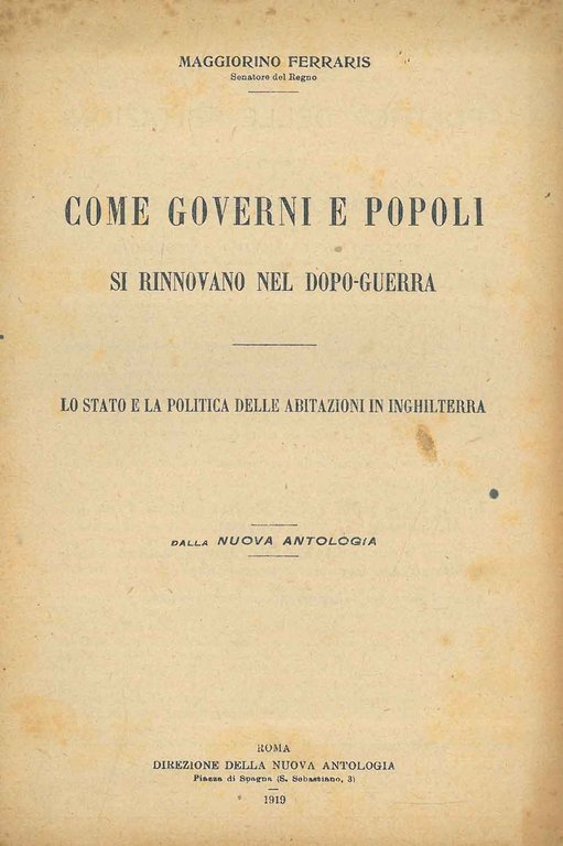 Come governi e popoli si rinnovano nel dopo-guerra. Lo stato …