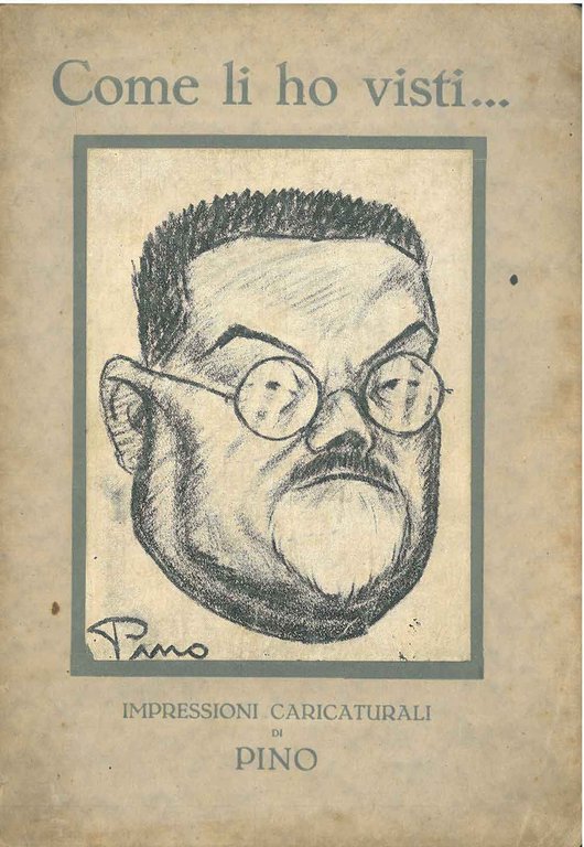 Come li ho visti. Impressioni caricaturali di Pino
