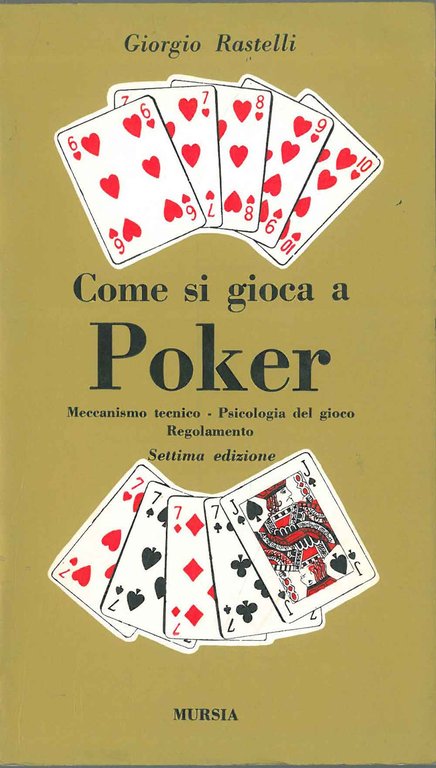 Come si gioca a pocker. Meccanismo tecnico - Psicologia del …