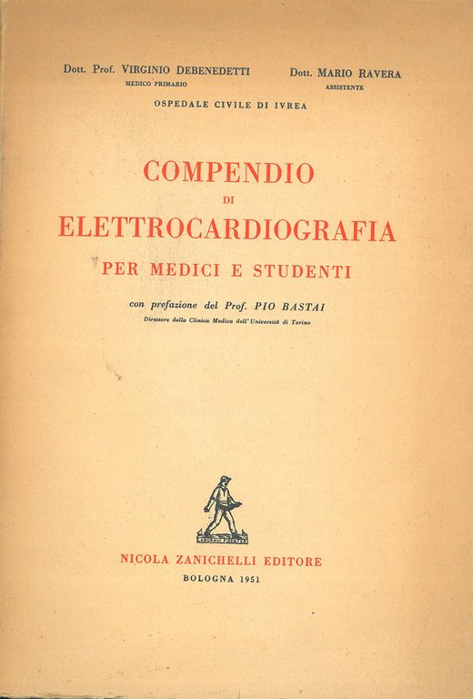 Compendio di elettrocardiografia per medici e studenti. Con prefazione del …