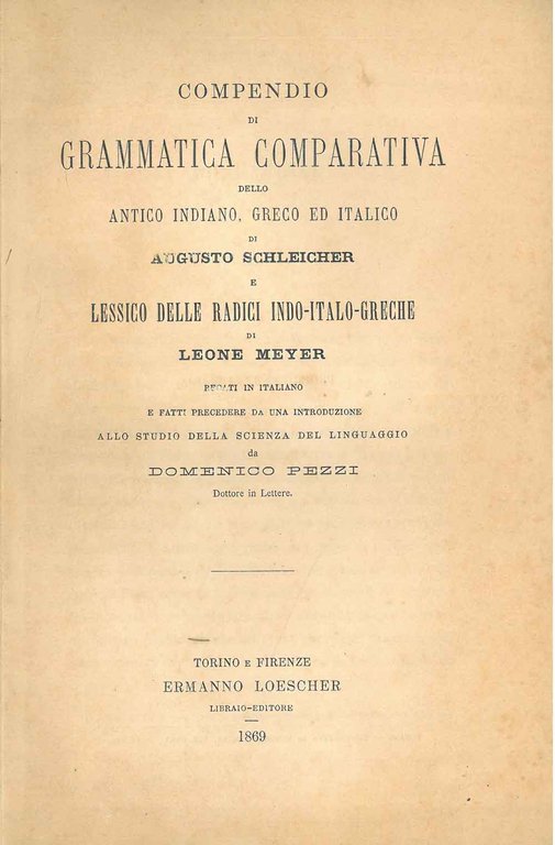 Compendio di grammatica comparativa dello antico indiano, greco ed italico …
