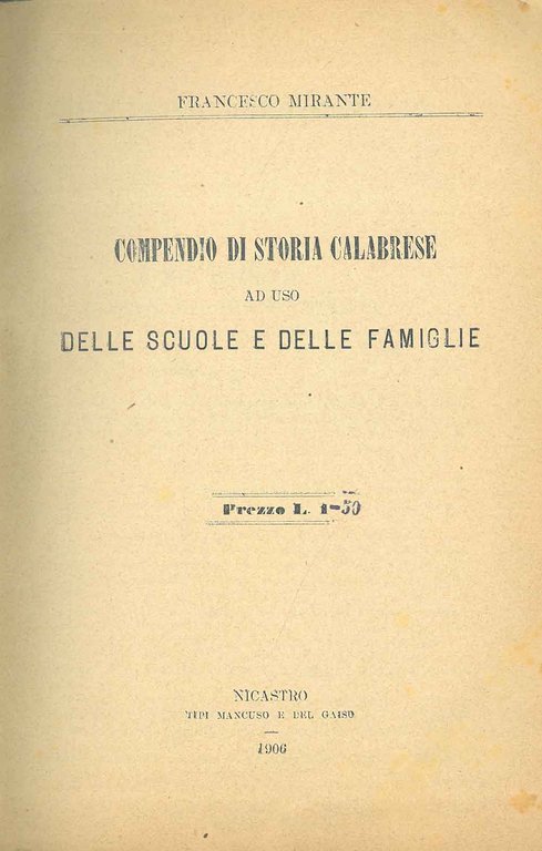 Compendio di storia calabrese ad uso delle scuole e delle …