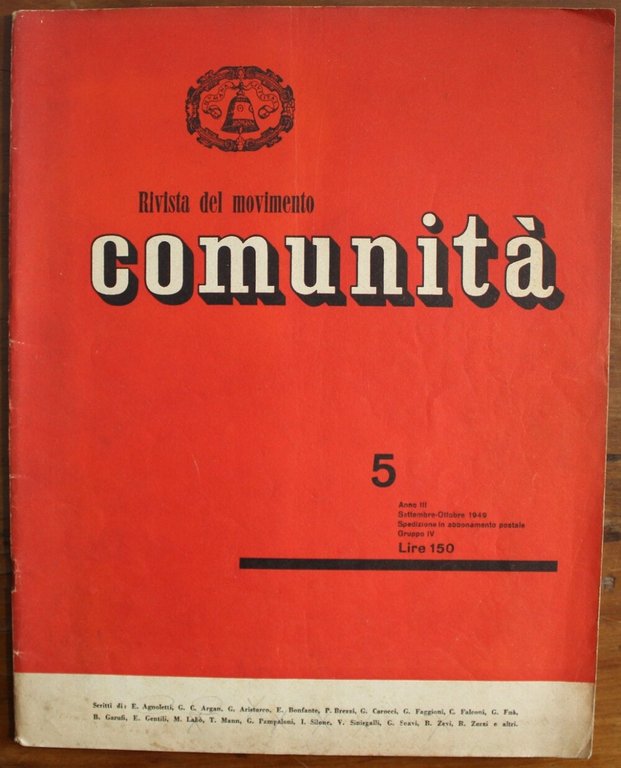 Comunità. Rivista bimestrale del movimento Comunità fondata da Adriano Olivetti. …