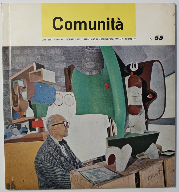 Comunità. Rivista mensile del movimento Comunità fondata da Adriano Olivetti. …