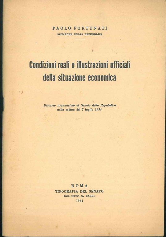 Condizioni reali e illustrazioni ufficiali della situazione economica. Discorso pronunciato …