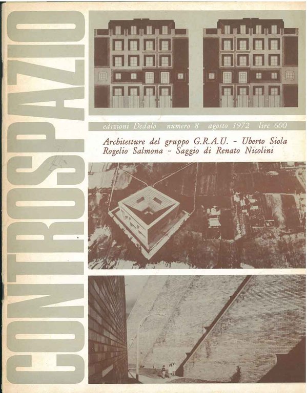 Controspazio. Mensile di architettura e urbanistica . Anno IV, n. …