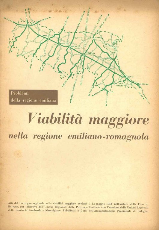 Convegno sulla viabilità maggiore nella regione emiliano-romagnola svoltosi il 12 …