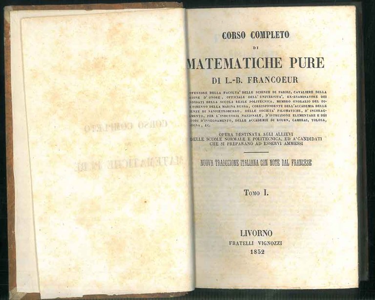 Corso completo di matematiche pure. Opera destinata agli allievi delle …